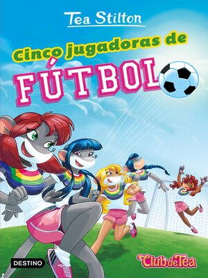 cover image of Cinco jugadoras de fútbol